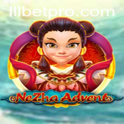 Exploring the Adventure World of NeZhaAdvent Through the Lens of LLLBET